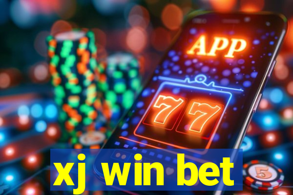 xj win bet